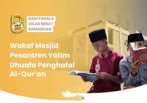 Wakaf Masjid untuk Santri Yatim Pengahafal Quran