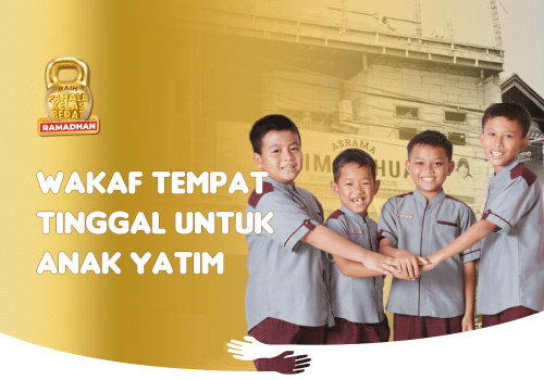 Wakaf Tempat Tinggal untuk Anak Yatim & Dhuafa