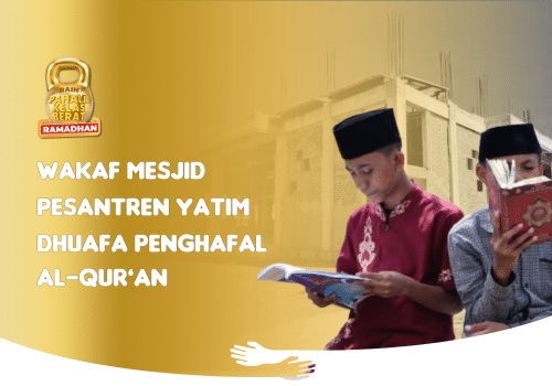 Wakaf Masjid untuk Yatim penghafal Al-Qur'an
